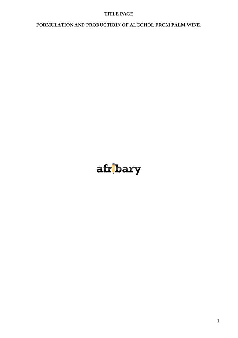 FORMULATION AND PRODUCTION OF ALCOHOL FROM PALM WINE. Afribary