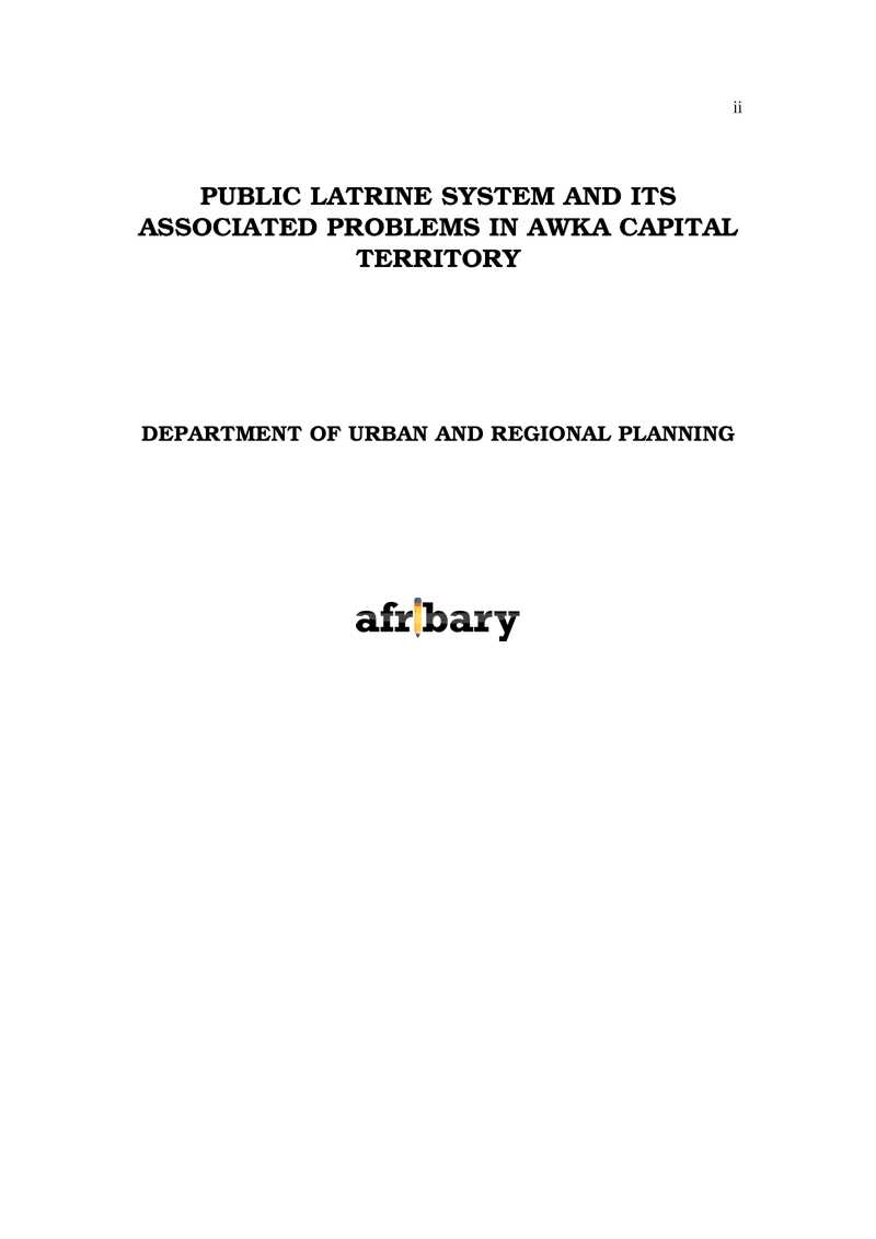 PUBLIC LATRINE SYSTEM AND ITS ASSOCIATED PROBLEMS IN AWKA CAPITAL