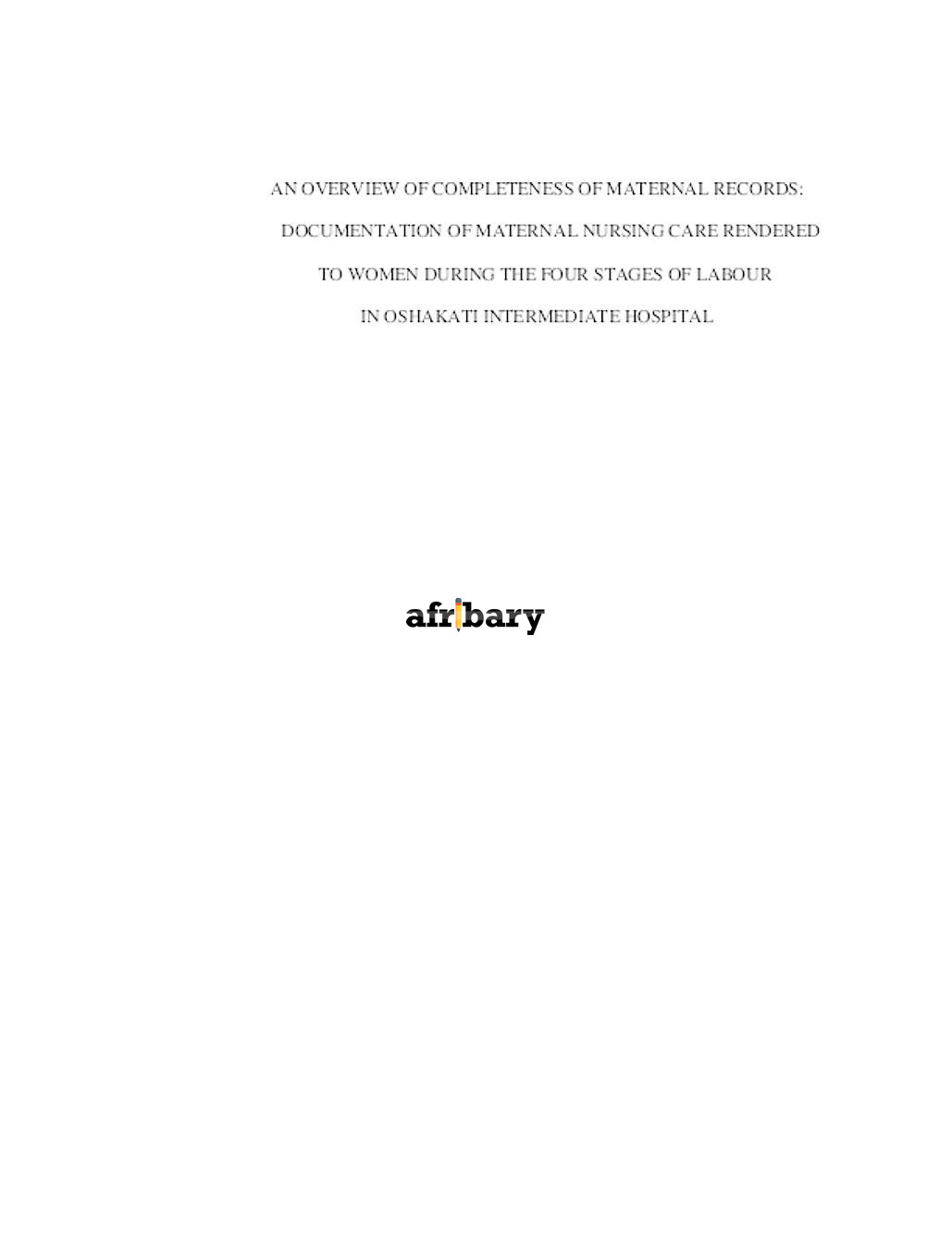 An Overview Of Completeness Of Maternal Records Documentation Of