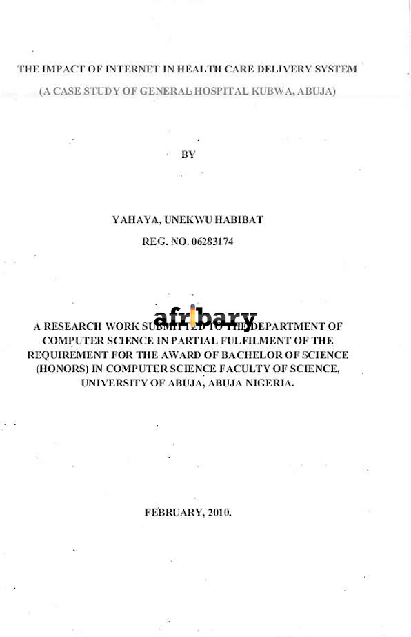 THE IMPACT OF INTERNET IN HEALTH CARE DELIVERY SYSTEM A CASE STUDY OF 