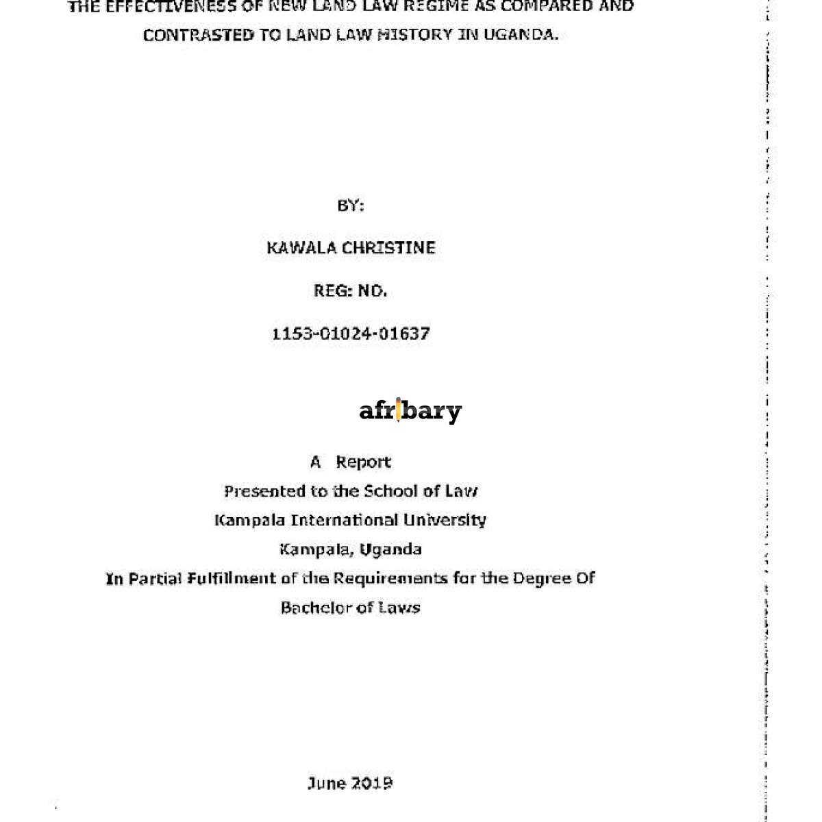THE EFFECTIVENESS Of NEW LAND LAW REGIME AS COMPARED AND CONTRASTED TO LAND LAW HISTORY IN