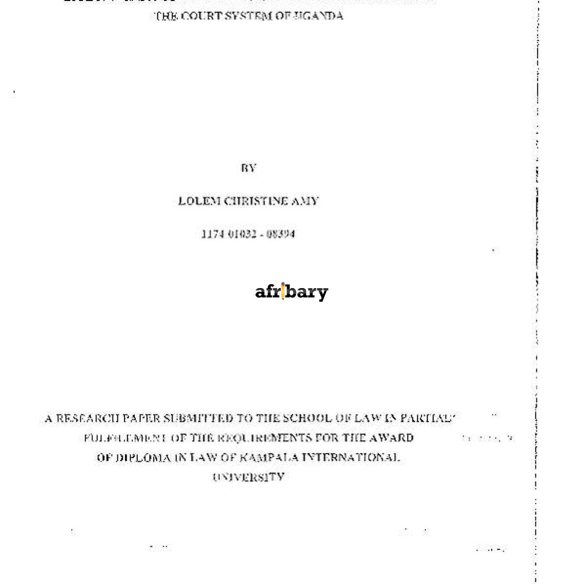 Effectiveness of Judicial Review and Its Application in The Court System of Uganda Afribary